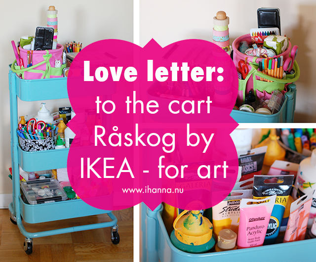 iHanna's Love letter to the kitchen cart Rskog by IKEA - for art making in the studio