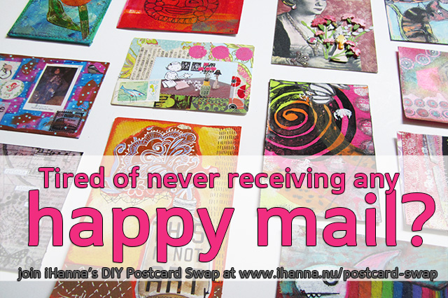 Tired of never receiving any happy mail? then it's time to join iHanna's DIY Postcard Swap spring 2015! Join now!