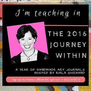iHanna is teaching in The 2016 Journey Within - bookbinding and art journaling all year long! Join us now!