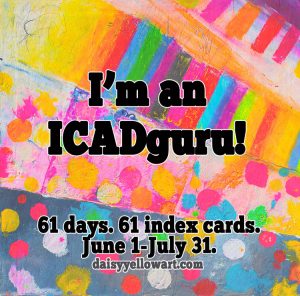 ICAD guru - I have been around for a couple of years (Index-Card-a-Day-Challenge)