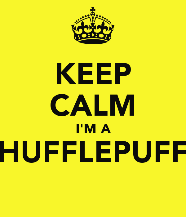 Keep calm I'm a Hufflepuff