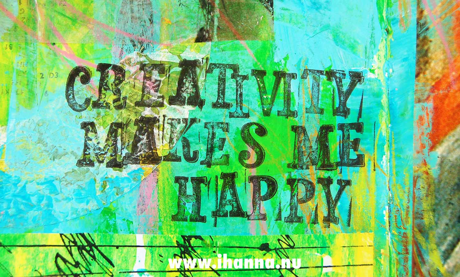 Creativity makes me happy stamped out by iHanna for Prepped pages in the Art Journal (Photo copyright Hanna Andersson)