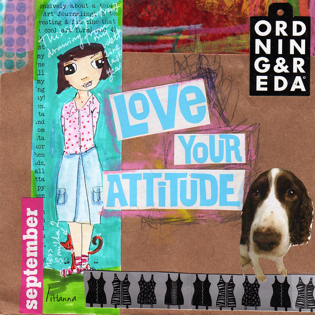 Love your attitude square art journal page on loose paper by iHanna 2012 (Photo copyright H. Andersson)