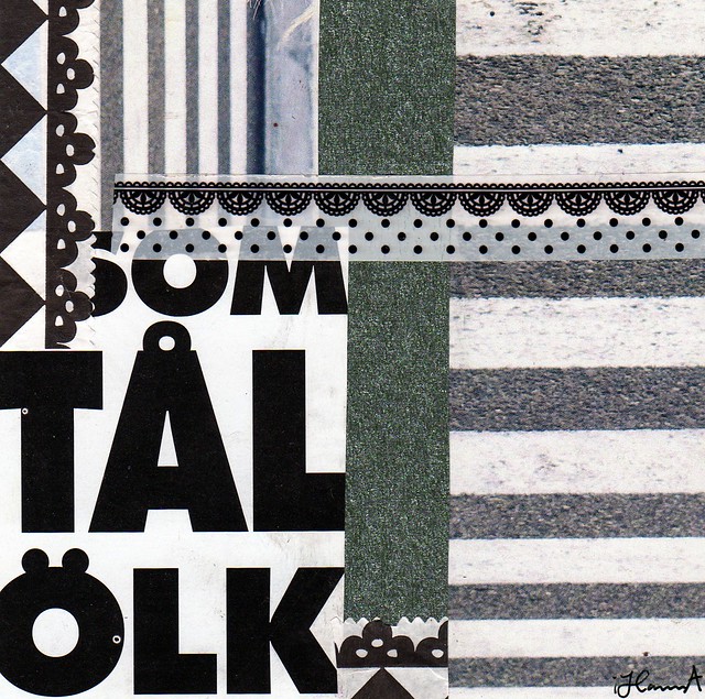 Collage: If you can take it by iHanna (Copyright Hanna Andersson) 2013