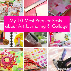 iHannas 10 most popular posts about art journaling and collage