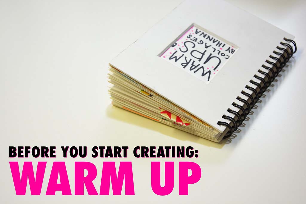 Before you start Creating do a warm up exercise in a little notebook by iHanna #howto (Copyright Hanna Andersson)