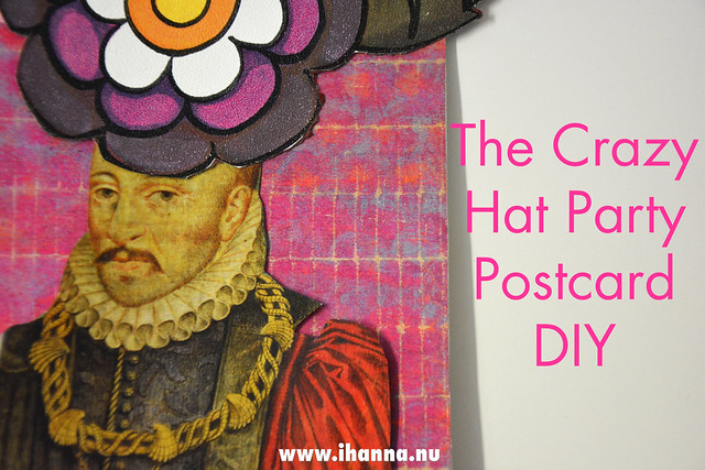 Humorous Postcard The Crazy Hat Party stop animation movie first try and DIY Postcard idea play - made by iHanna #diypostcardswap (Photo Copyright Hanna Andersson)