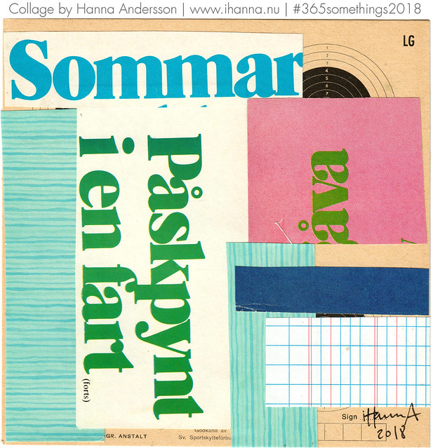From Summer to Easter - Collage no 148 by iHanna a.k.a. artist Hanna Andersson, Sweden typography collage with Swedish Headers #365somethings2018 (Copyright Hanna Andersson)