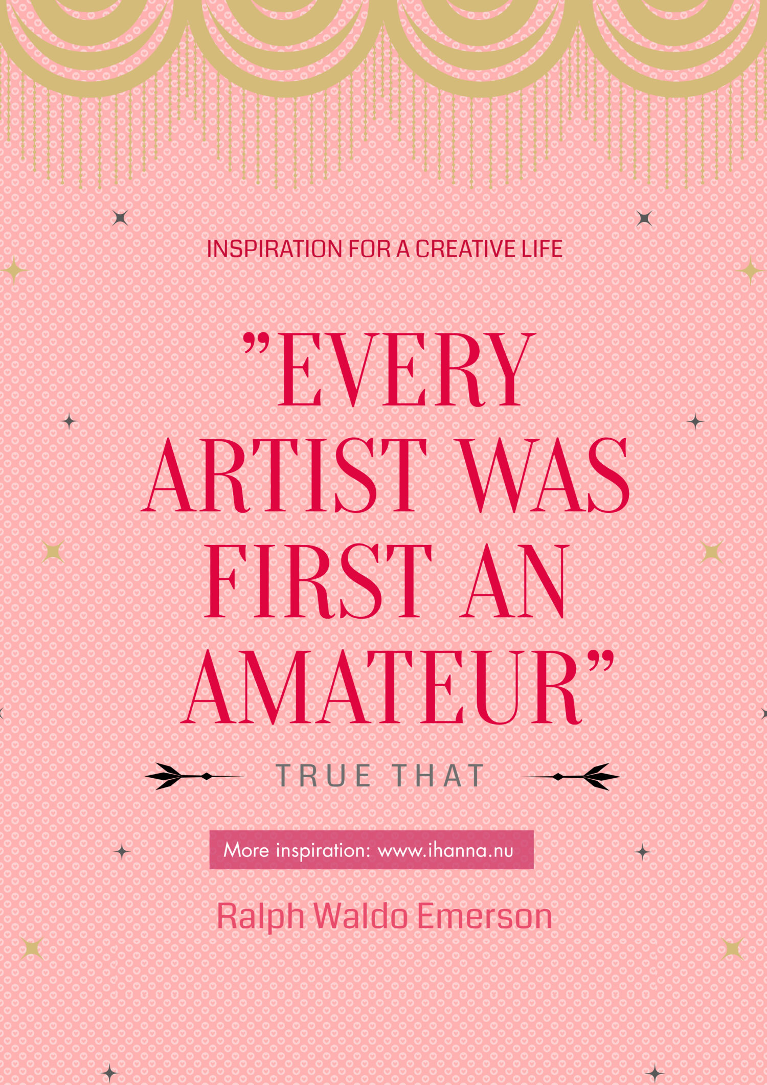 Every Artist was first an amateur #quote at iHanna's Blog