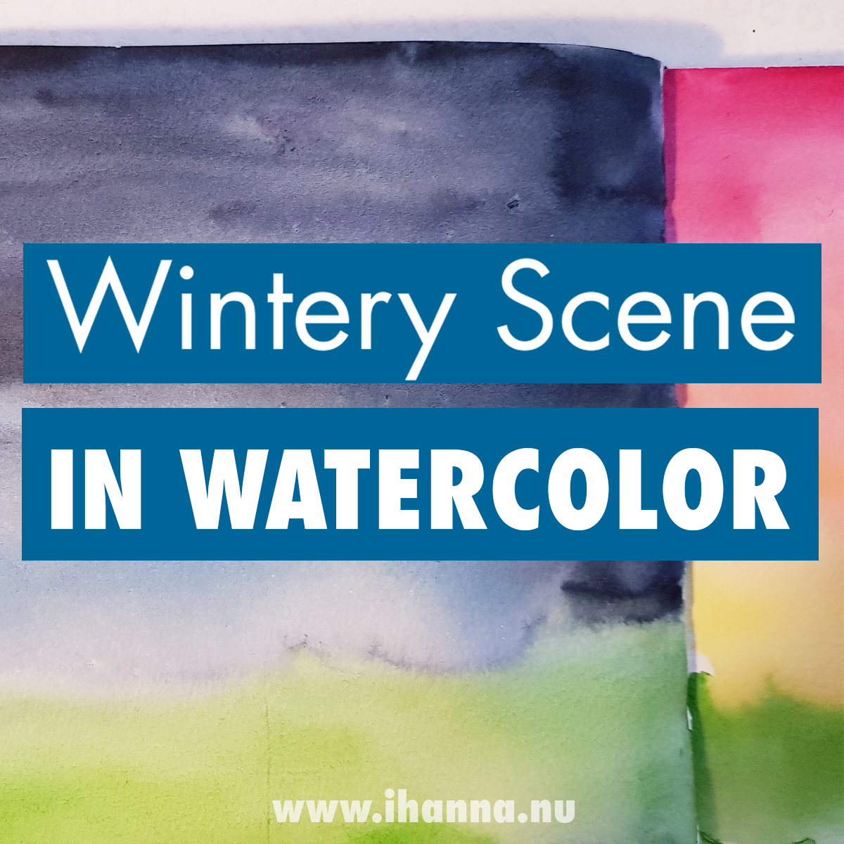 Painting a winter Scene in Watercolor from an awesome Skillshare class - blog post by iHanna