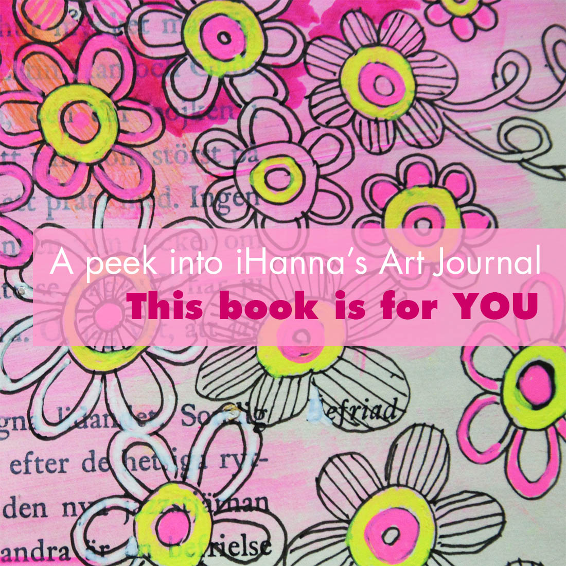 Art journal Peek with iHanna This book is for YOU