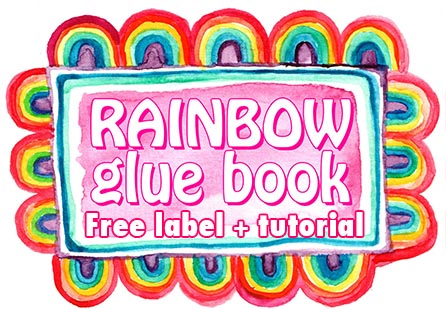 Rainbow Glue Book free label to download and tutorial video