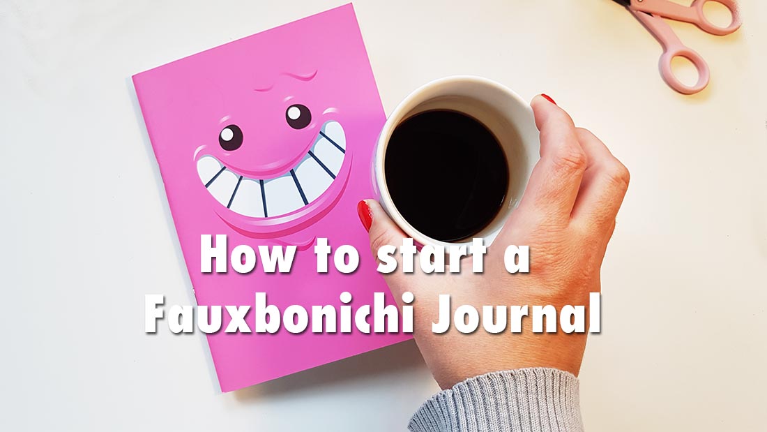 How to start a Fauxbonichi Journal
