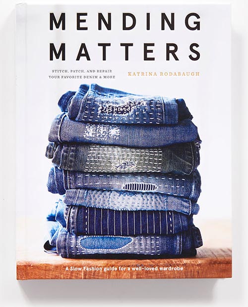 Book review of Mending Matters: Stitch, Patch, and Repair Your Favorite Denim and More by Katarina Rodabaugh