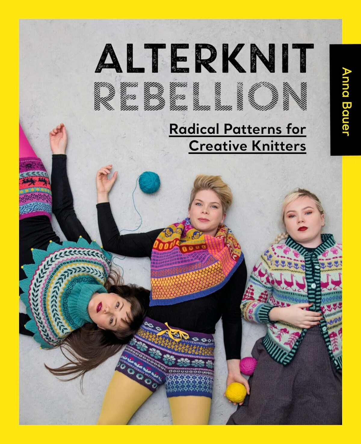 Affiliate link to Amazon information on Alterknit Rebellion: Radical patterns for creative knitters Paperback by Anna Bauer