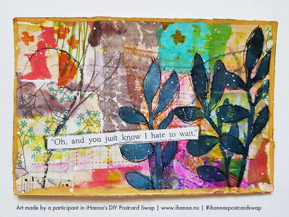 DIY Postcard Oh and you just know I hate to wait made by Jen a participant in iHannas DIY Postcard Swap #ihannaspostcardswap