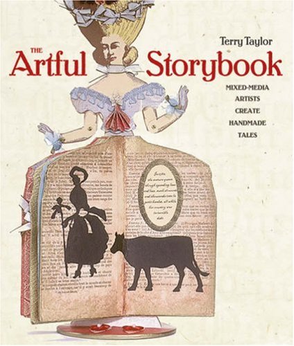 iHannas review of The Artful Storybook: Mixed-Media Artists Create Handmade Tales by Terry Taylor
