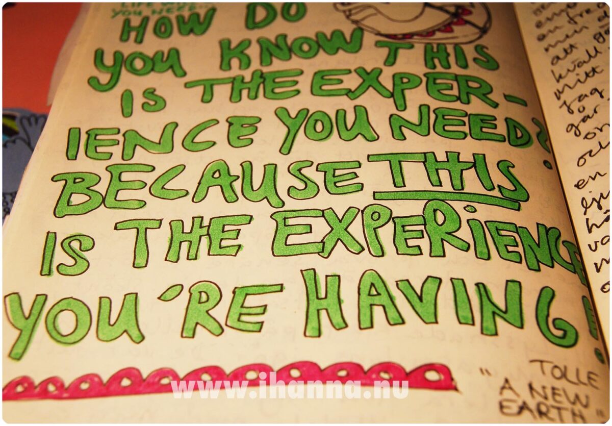 Quote from Tolles book A New Earth: Awakening to Your Life's Purpose (doodle by iHanna, copyright Hanna Andersson)