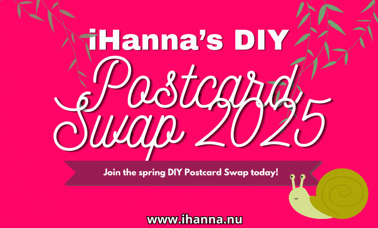 Join iHannas DIY Postcard Swap spring 2025 today by clicking the sign up button below - welcome